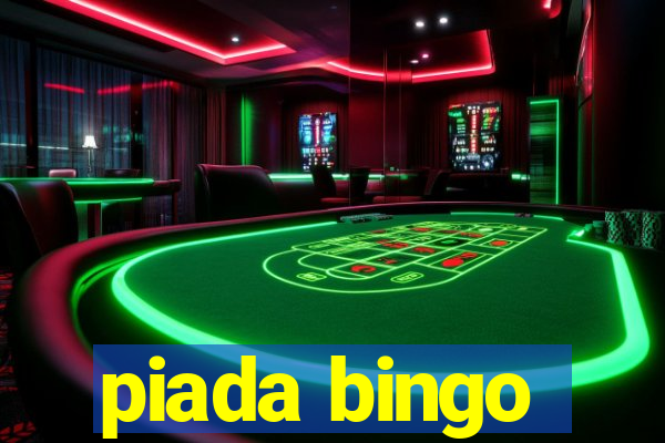 piada bingo